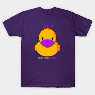 Wear the Ducking Mask T-Shirt